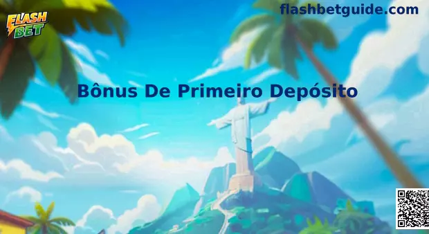 Infográfico sobre Bônus De Primeiro Depósito Flash Bet