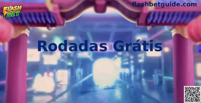 Guia de Rodadas Grátis Flash Bet