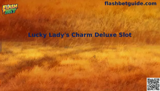 Lucky Lady's Charm Deluxe Slot